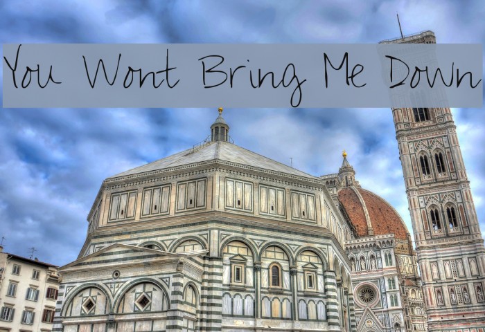 You Wont Bring Me Down Font examples