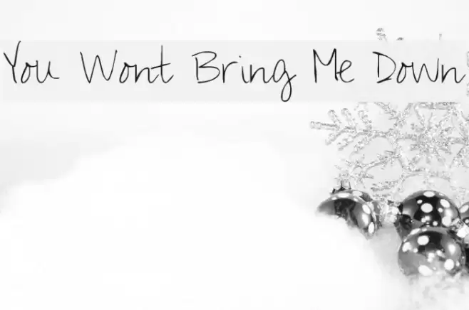 You Wont Bring Me Down خط examples