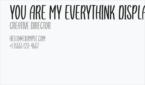 You are my everythink display f Business Card