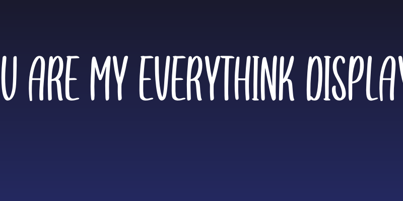 You are my everythink display f Social Header