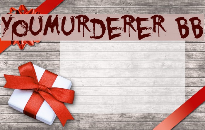 YouMurderer BB Font examples