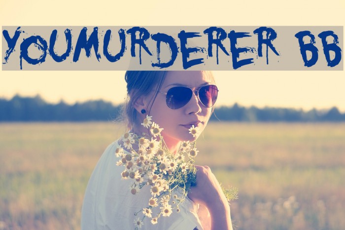 YouMurderer BB Font examples