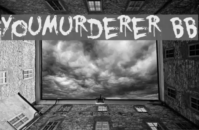 YouMurderer BB Schriftart examples