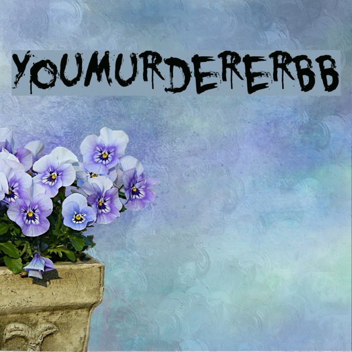 YouMurdererBB Fuentes examples