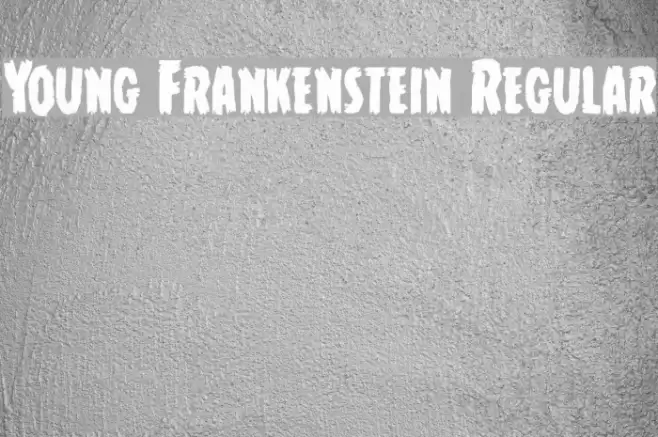 Young Frankenstein Regular Font examples