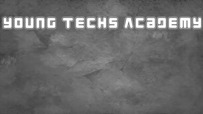 Young Techs Academy Font examples