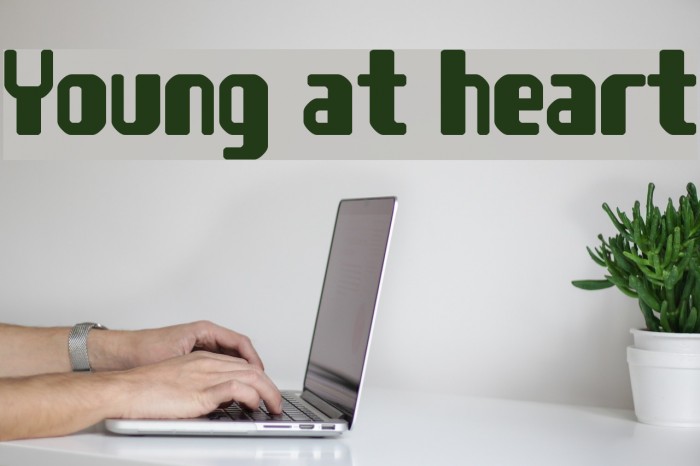 Young at heart Font examples