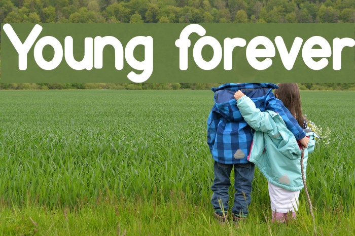 Young forever Font examples