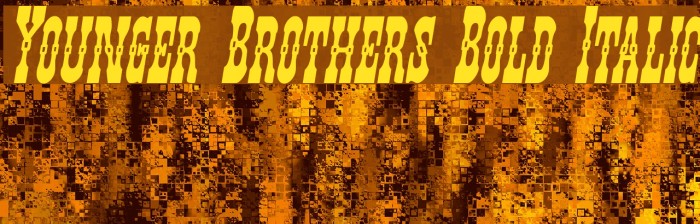 Younger Brothers Bold Italic Font examples