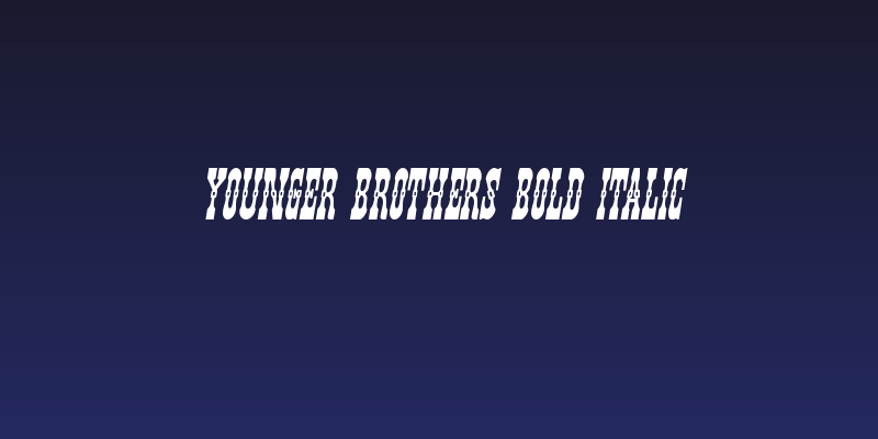 Younger Brothers Bold Italic Social Header