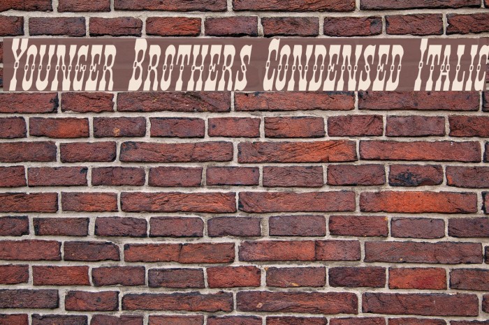 Younger Brothers Condensed Italic Font examples