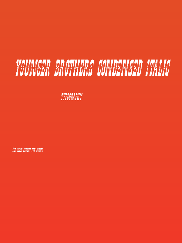 Younger Brothers Condensed Italic Poster