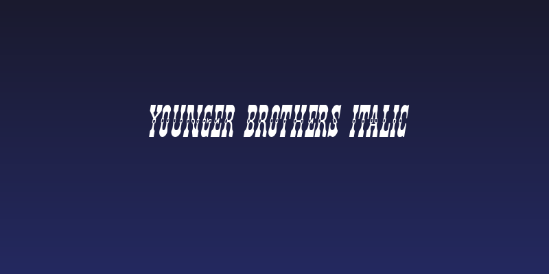 Younger Brothers Italic Social Header