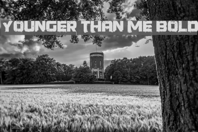 Younger than me Bold Font examples