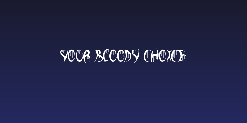 Your Bloody Choice Social Header