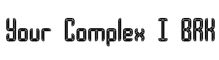 Your Complex I BRK Font