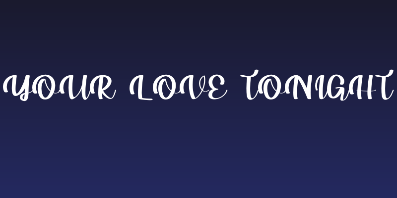 Your Love Tonight Social Header