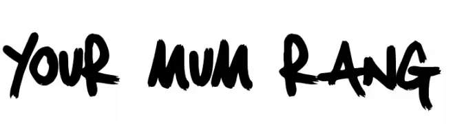 Your Mum Rang  Frei Schriftart Herunterladen