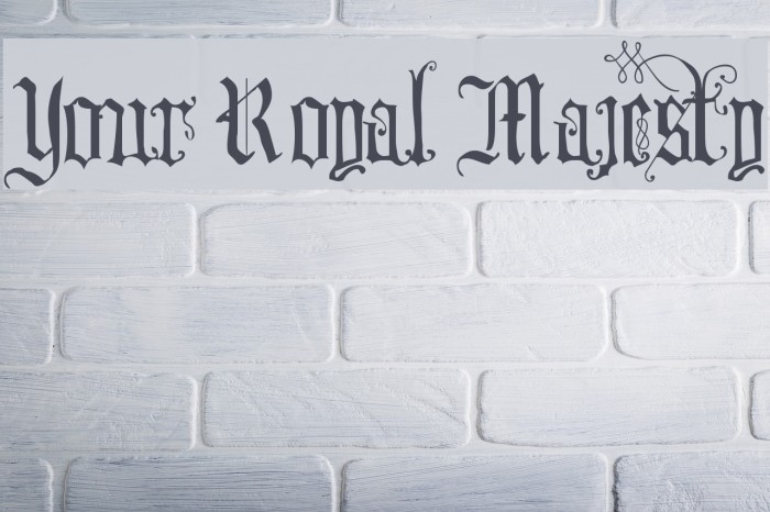 Your Royal Majesty Font examples