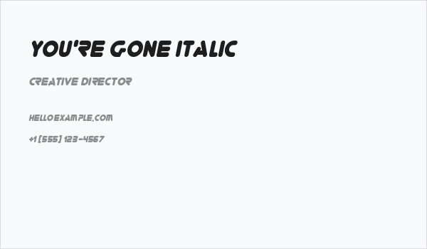 You're Gone Italic Business Card