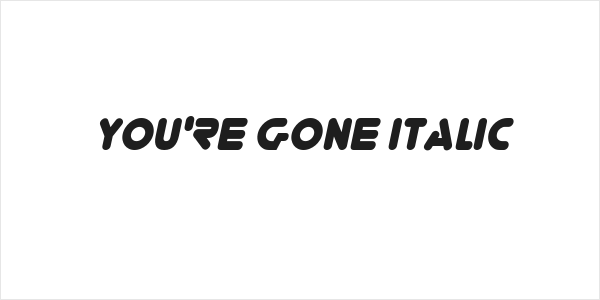 You're Gone Italic Logo