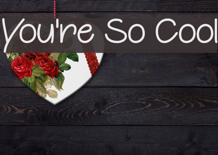 You're So Cool Font examples
