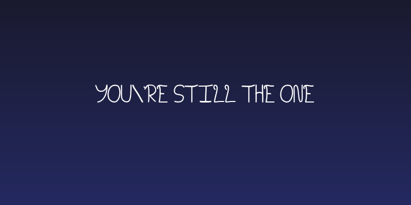 You're Still The One Social Header