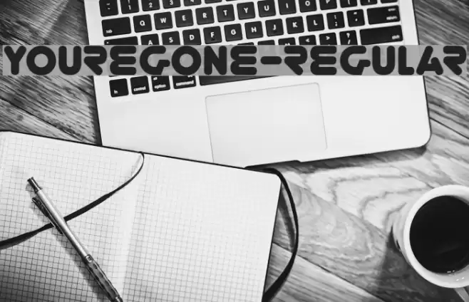 YoureGone-Regular Font examples