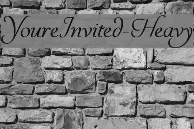 YoureInvited-Heavy Font examples
