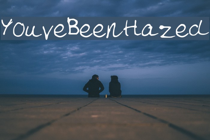YouveBeenHazed Font examples