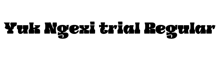 Yuk Ngexi trial Regular  Descarca Fonturi Gratis