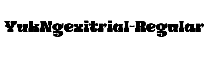 YukNgexitrial-Regular  Descarca Fonturi Gratis