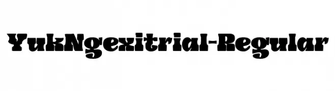 YukNgexitrial-Regular  Скачать бесплатные шрифты