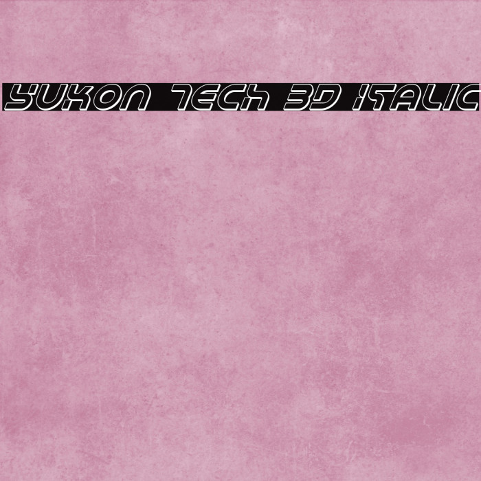 Yukon Tech 3D Italic Example 2