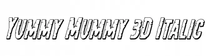 Yummy Mummy 3D Italic  Descarca Fonturi Gratis