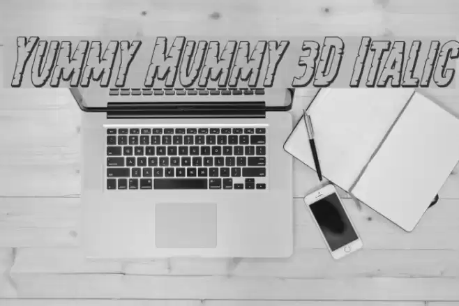 Yummy Mummy 3D Italic Font examples