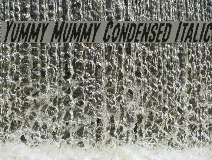 Yummy Mummy Condensed Italic Font examples