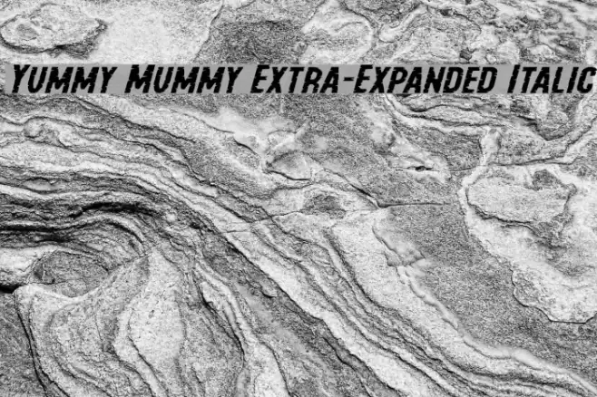 Yummy Mummy Extra-Expanded Italic Font examples