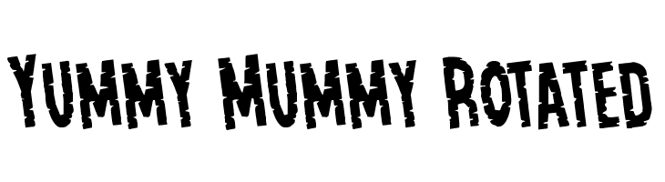 Yummy Mummy Rotated  Frei Schriftart Herunterladen