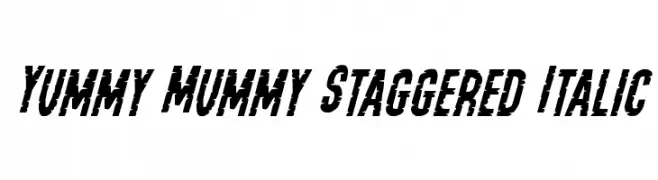 Yummy Mummy Staggered Italic 