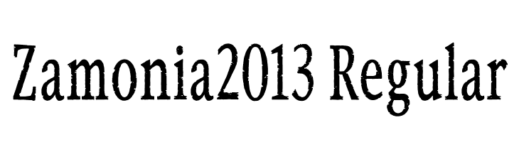 Zamonia2013 Regular  Frei Schriftart Herunterladen