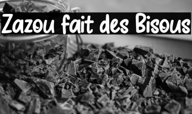 Zazou fait des Bisous Font examples