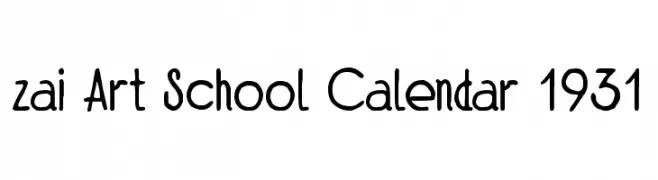 zai Art School Calendar 1931  フリーフォントのダウンロード