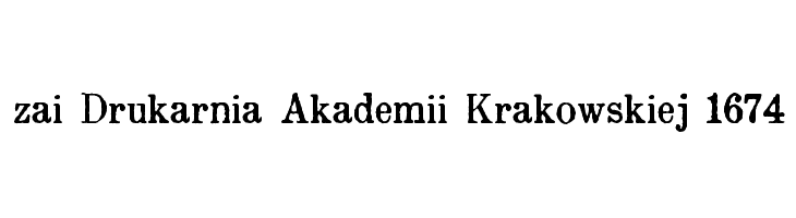 zai Drukarnia Akademii Krakowskiej 1674  baixar fontes gratis