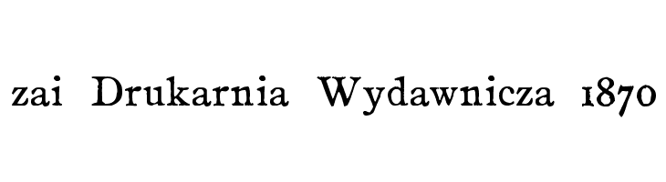 zai Drukarnia Wydawnicza 1870  font caratteri gratis