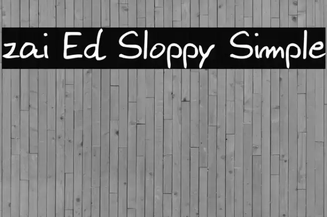 zai Ed Sloppy Simple Font examples