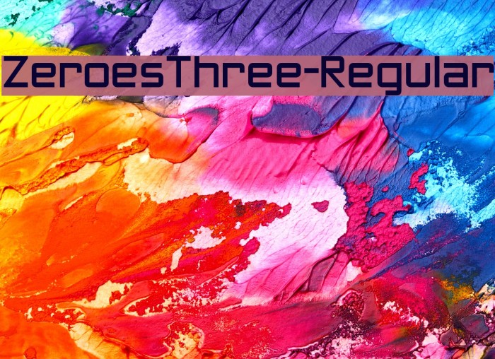 ZeroesThree-Regular Font examples