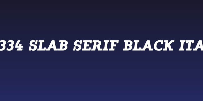 ZF2334 Slab Serif Black Italic Social Header