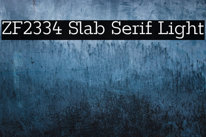 ZF2334 Slab Serif Light Example 3