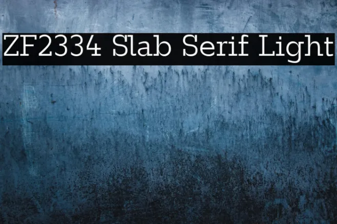 ZF2334 Slab Serif Light Example 3